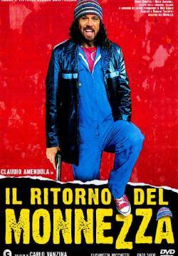 Il ritorno del Monnezza